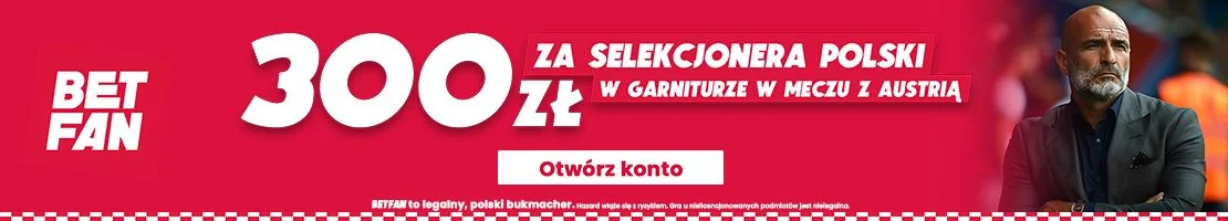 Promocja Betfan na Probierza w meczu Polska vs Austria