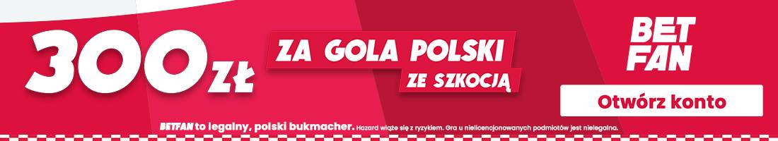 Promocja na Szkocja vs Polska - Betfan