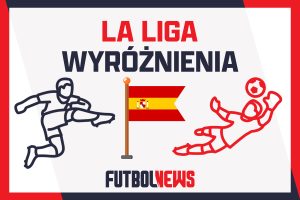 La Liga - wyróżnienia