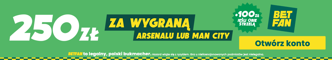 Promocja Betfan na Arsenal vs Manchester City