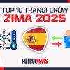 TOP 10 transferów zimowych 2025