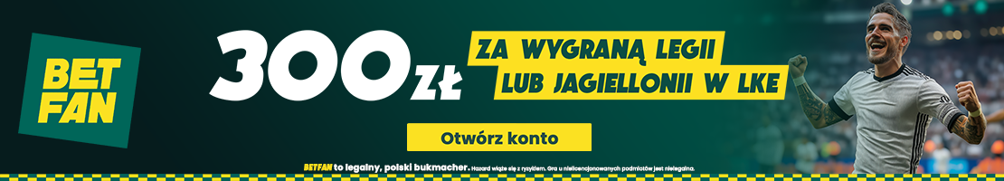 300 zł za wygraną Jagiellonii albo Legii w LK baner