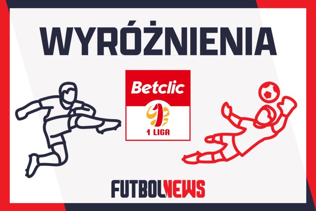 Wyróżnienia Betclic 1. Ligi