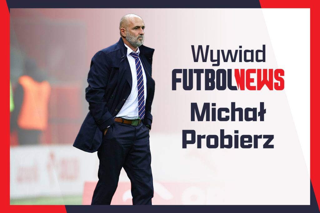 Michał Probierz - wywiad