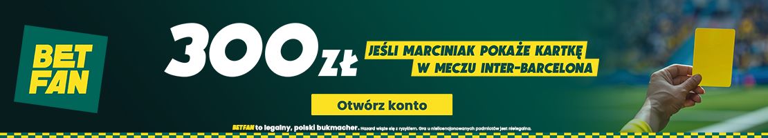 300 zł jeśli Marciniak pokaże kartkę w meczu Inter - Barcelona baner