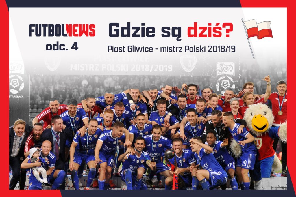 Piast Gliwice - mistrz Polski 2018/19